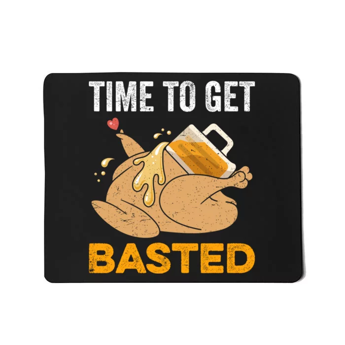 Turkey Time To Get Basted Beer Thanksgiving Turkey Mousepad