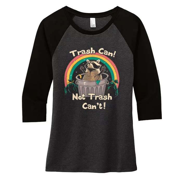 Trash Talker Trash Can Not Trash Can Women's Tri-Blend 3/4-Sleeve Raglan Shirt