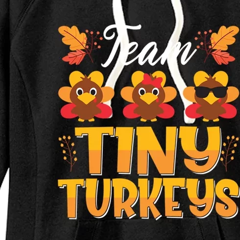 Turkey Thanksgiving Team Tiny Turkeys Nurse Fall Nicu Nurse Funny Gift Women's Fleece Hoodie