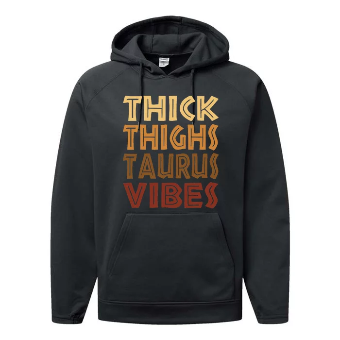 Thick Thighs Taurus Vibes Melanin Black Wo Horoscope Performance Fleece Hoodie