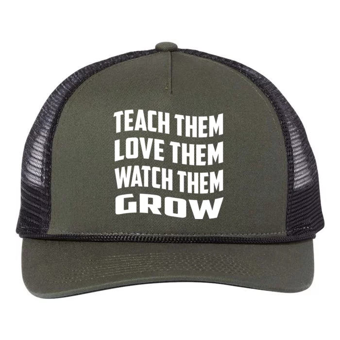 Teacher Teach Them Love Them Watch Them Grow Cute Gift Retro Rope Trucker Hat Cap