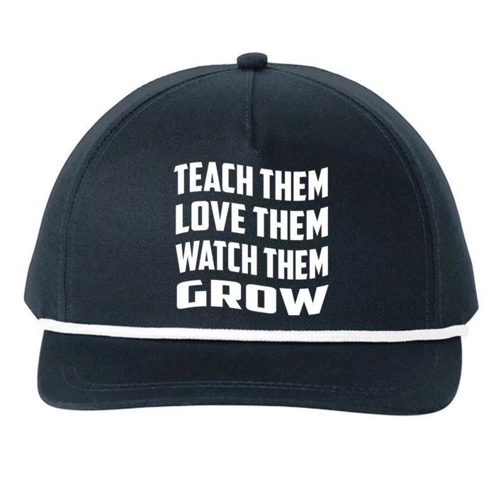 Teacher Teach Them Love Them Watch Them Grow Cute Gift Snapback Five-Panel Rope Hat