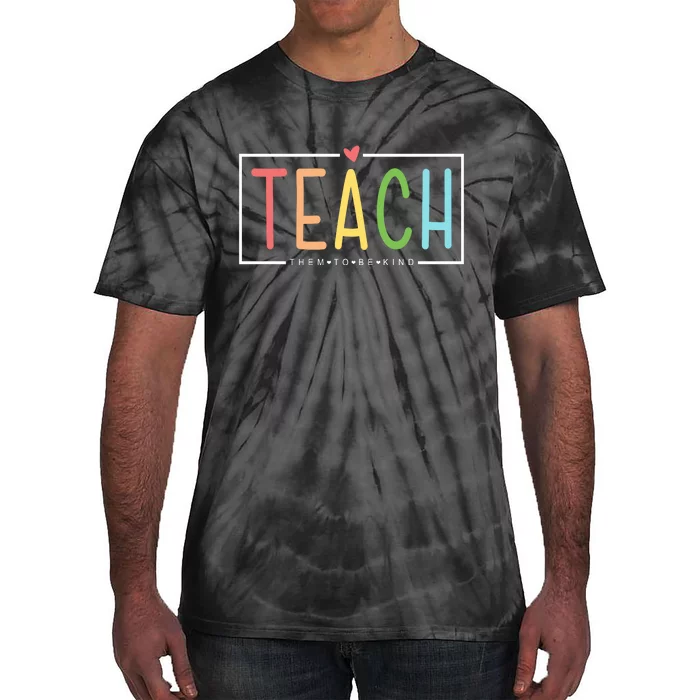 Teach Them To Be Kind Tie-Dye T-Shirt