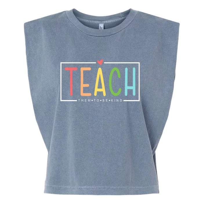 Teach Them To Be Kind Garment-Dyed Women's Muscle Tee