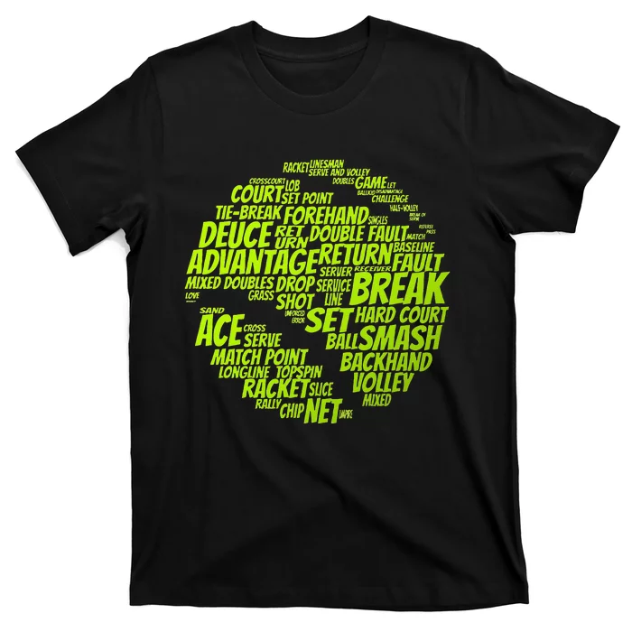 Tennis Terms Tennis Player Playing Tennis Ball T-Shirt