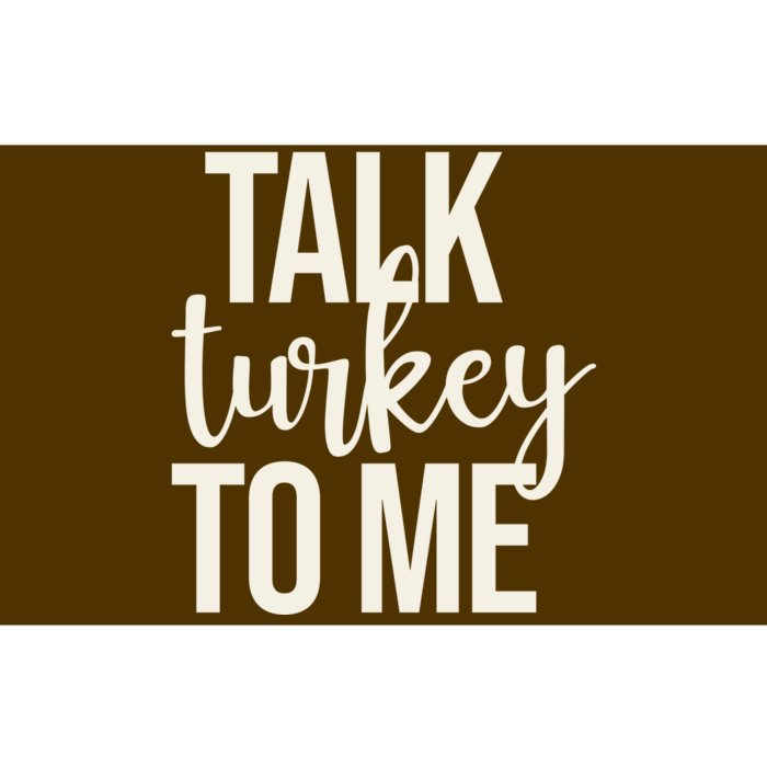 Talk Turkey To Me Funny Thanksgiving Holiday Bumper Sticker