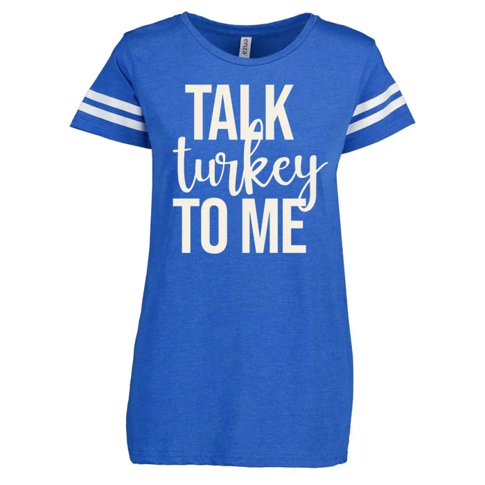 Talk Turkey To Me Funny Thanksgiving Holiday Enza Ladies Jersey Football T-Shirt