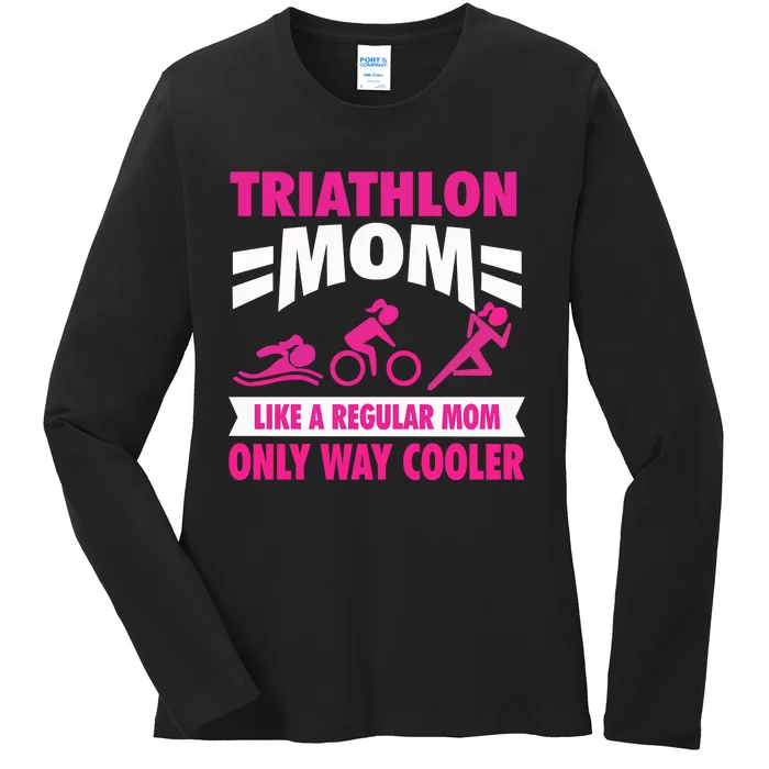 Triatlon Triathlete Triathlon Mom Gift Ladies Long Sleeve Shirt