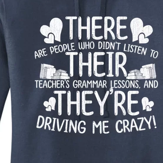 There Their Theyre Grammar Teacher Quotes Gift Women's Pullover Hoodie