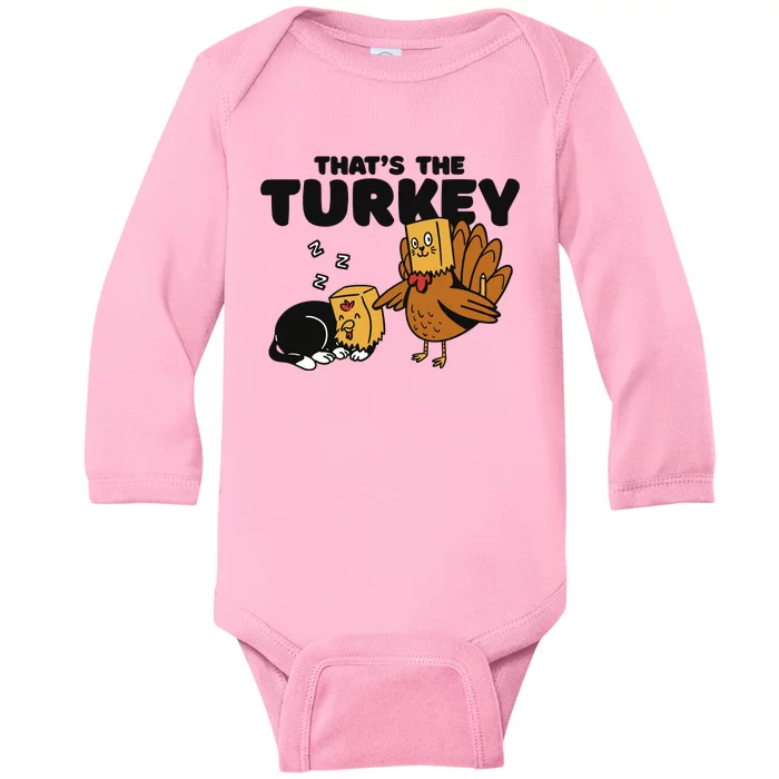 That's The Turkey Funny Thanksgiving Cat Baby Long Sleeve Bodysuit