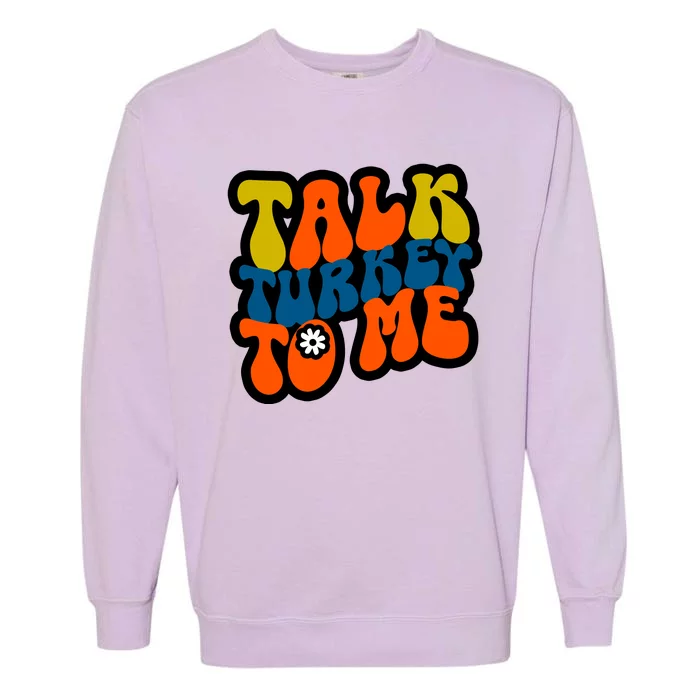 Talk Turkey To Me Garment-Dyed Sweatshirt