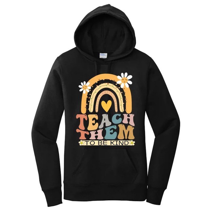 Teach Them To Be Kind Groovy Back To School Teacher Student Women's Pullover Hoodie