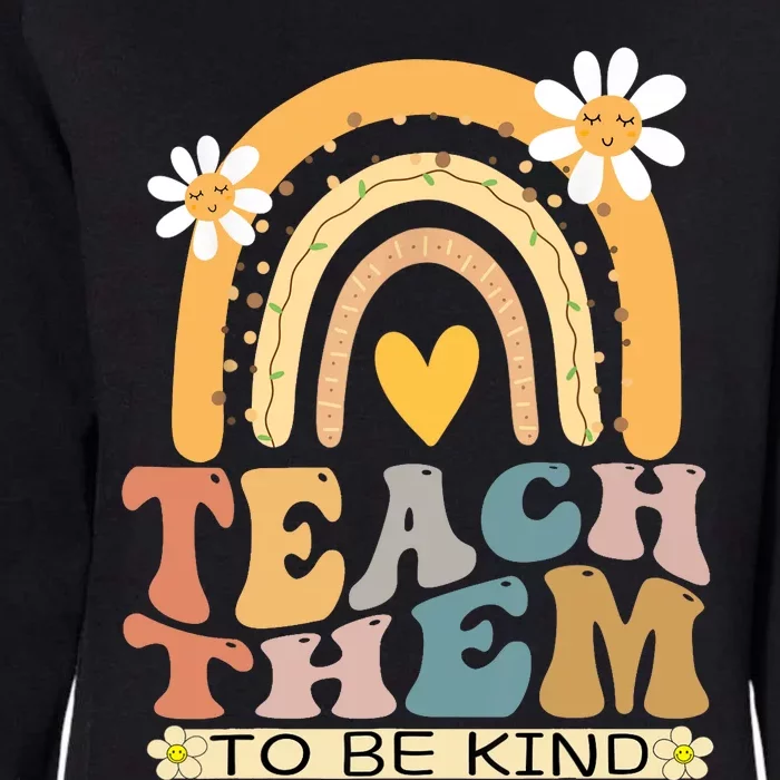 Teach Them To Be Kind Groovy Back To School Teacher Student Womens California Wash Sweatshirt