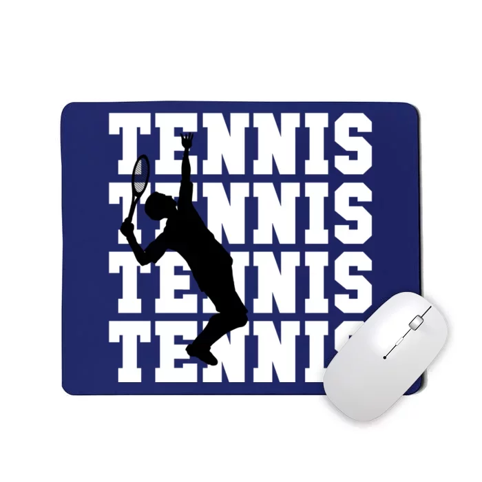 Tennis, Tennis, Tennis I Love Tennis Mousepad