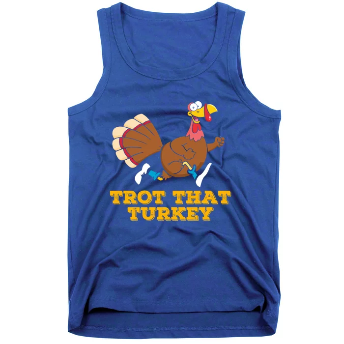 Trot That Turkey Runners Thanksgiving Marathon Running Gift Tank Top