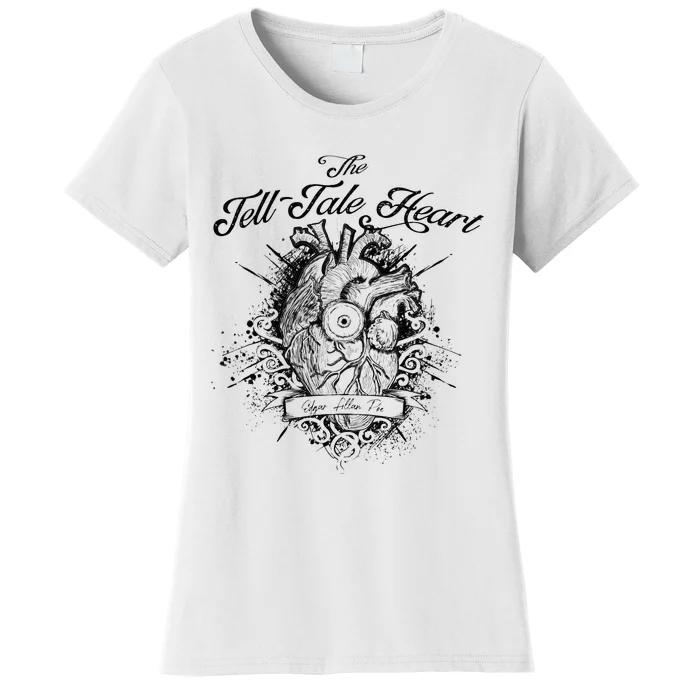 The Tell Tale Heart Edgar Allan Poe gothic Literature Women's T-Shirt