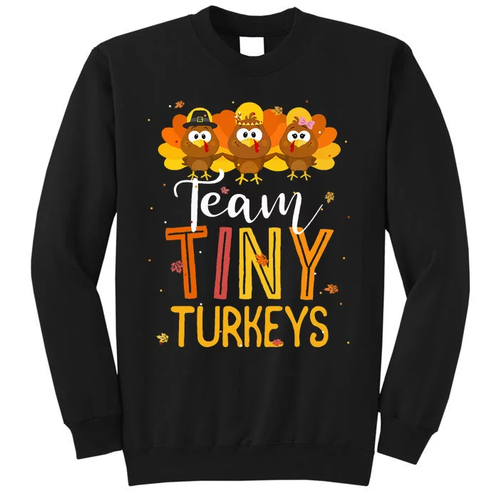 Team Tiny Turkeys Thanksgiving Fall Leaves NICU Nurse Tall Sweatshirt