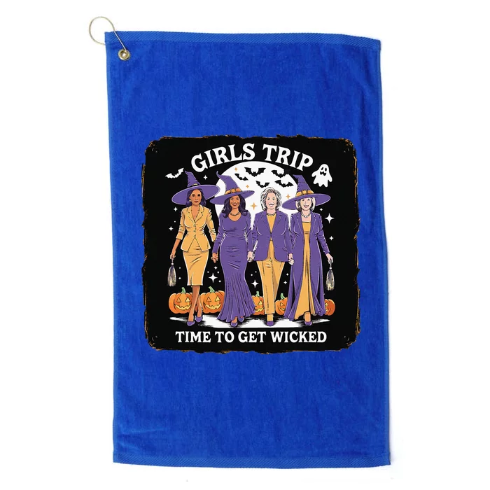 Trip Time To Get Wicked Kamala Harris For President Platinum Collection Golf Towel