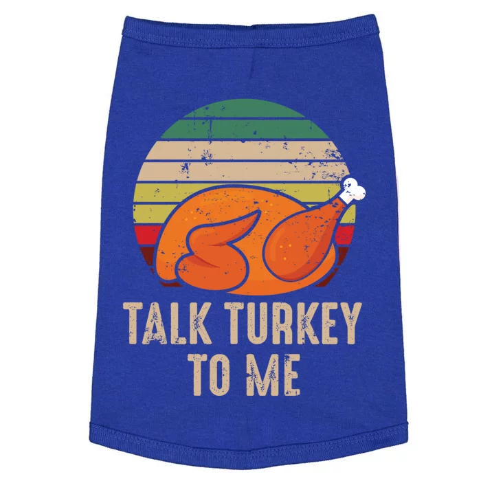 Thankgiving Turkey Talk Turkey To Me Retro Cool Gift Doggie Tank