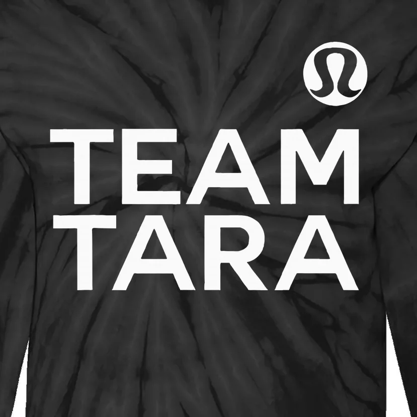 Team Tara Tie-Dye Long Sleeve Shirt