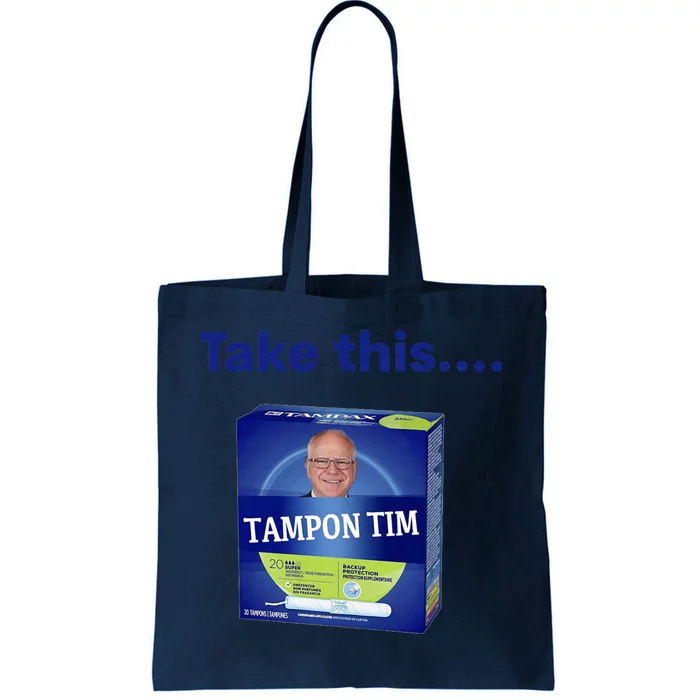 Tampontim Tampon Tim Funny KamalaS Vice President Tim Walz Tote Bag