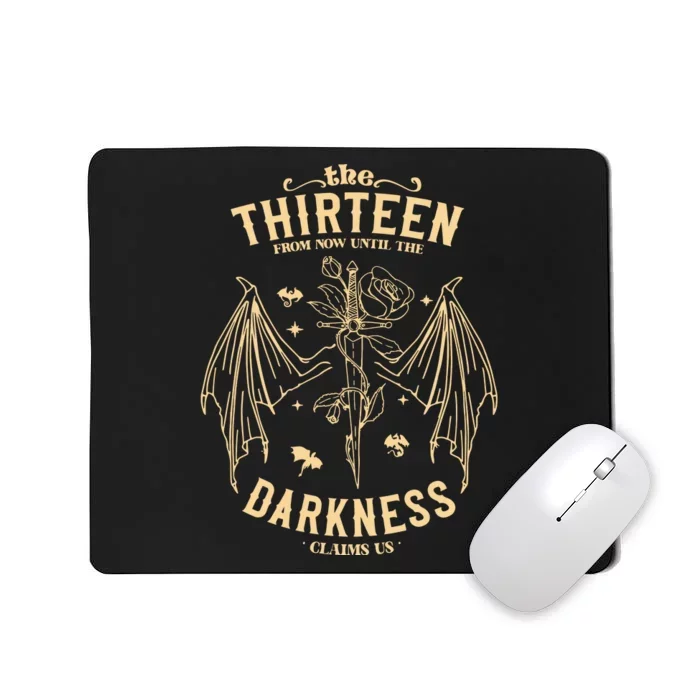 The Thirteen Throne Of Glass From Now Until The Darkness Claims Us Mousepad