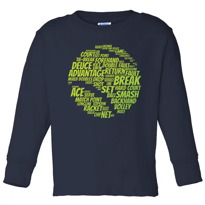 Tennis Terms Tennis Player Playing Tennis Ball Toddler Long Sleeve Shirt