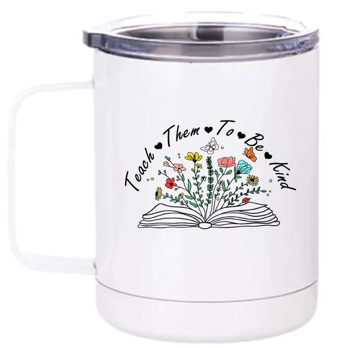 Teach Them To Be Kind Retro Daisy Floral Book Teacher Day Meaningful Gift Front & Back 12oz Stainless Steel Tumbler Cup