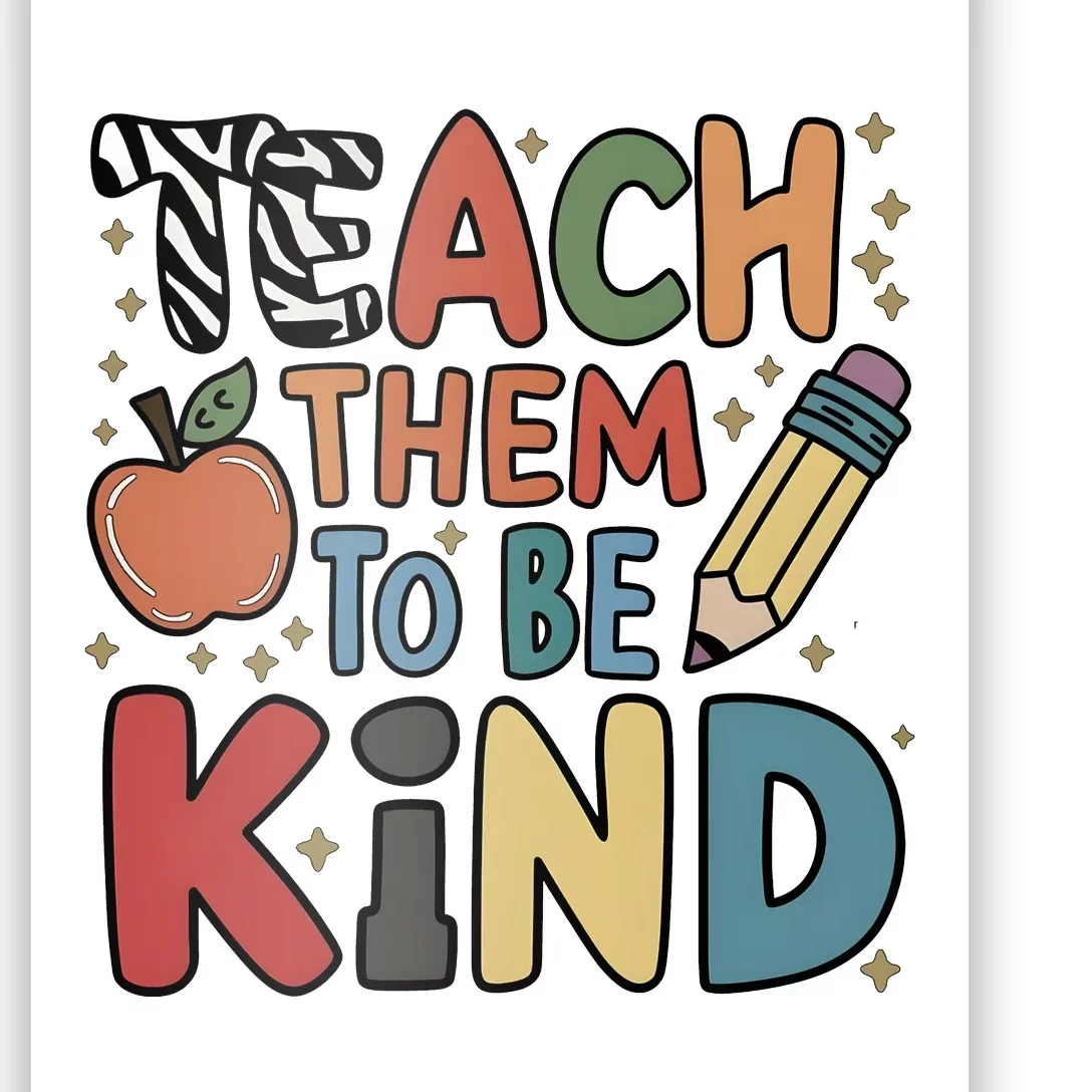 Teach Them To Be Kind Poster