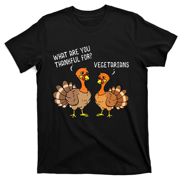 Turkeys Talking Thankful Vegetarians Thanksgiving Vegan T-Shirt