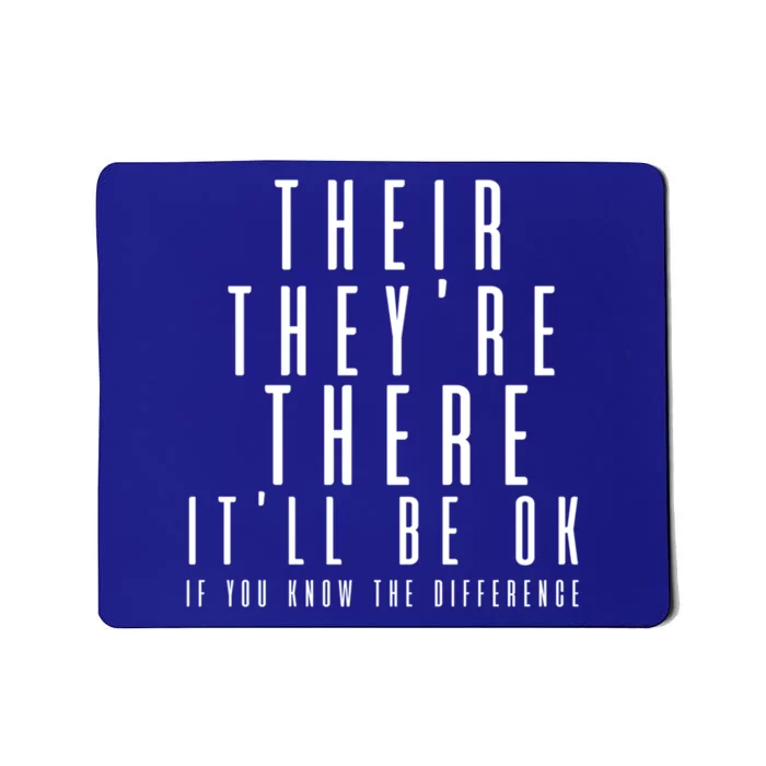 Their They're There It'll Be Ok Funny Grammar Gift Mousepad