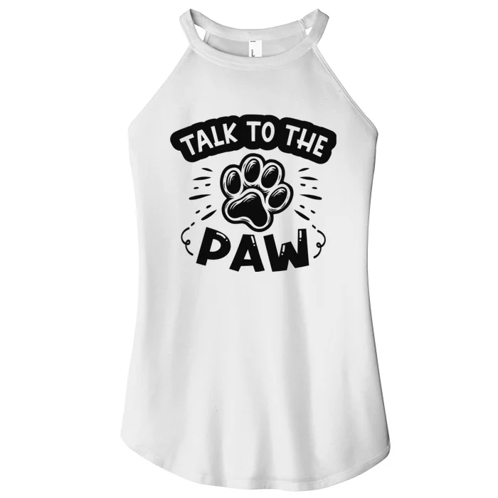 Talk To The Paw Women’s Perfect Tri Rocker Tank