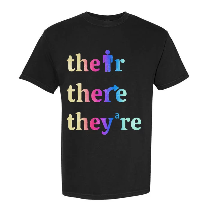 There Their TheyRe English Grammar Funny Teacher Garment-Dyed Heavyweight T-Shirt