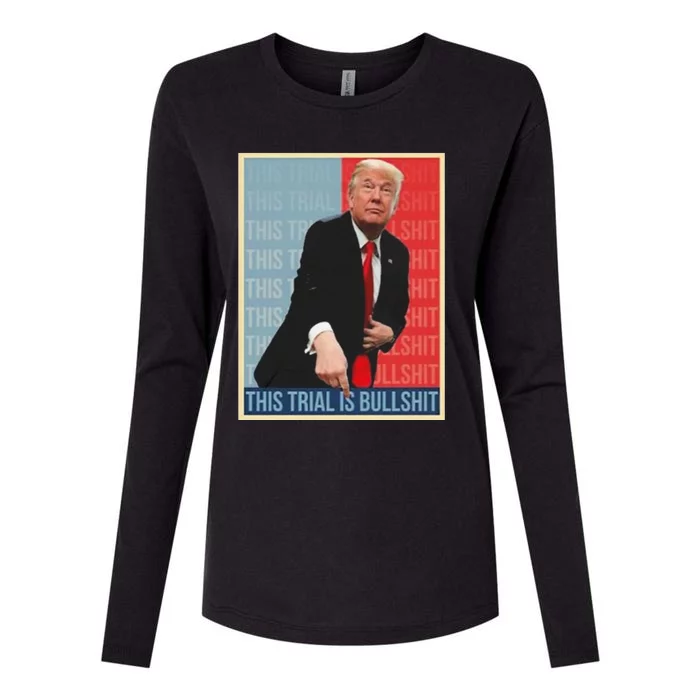 Trump This Trial Is Bullshit Womens Cotton Relaxed Long Sleeve T-Shirt