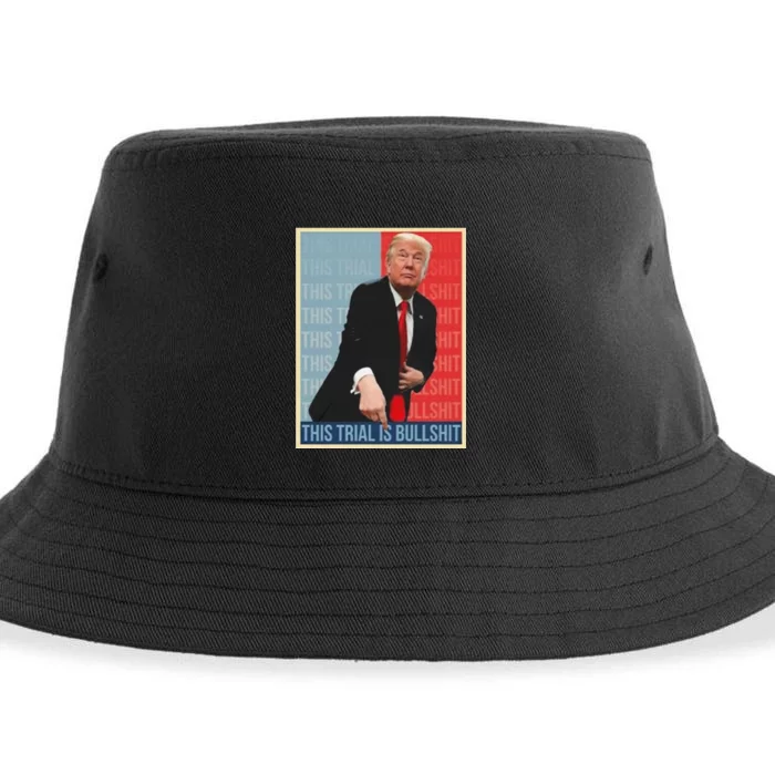 Trump This Trial Is Bullshit Sustainable Bucket Hat