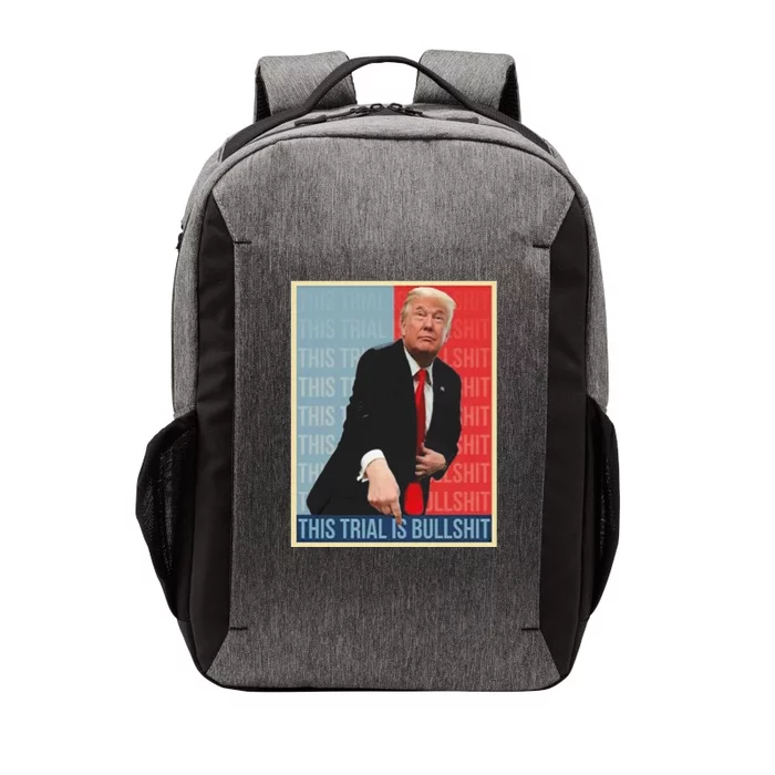 Trump This Trial Is Bullshit Vector Backpack