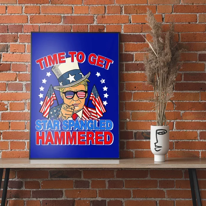 Trump Time To Get Star Spangled Hammered Poster