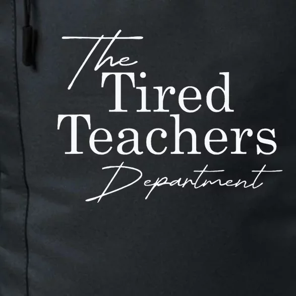 The Tired Teachers Department Teacher Daily Commute Backpack