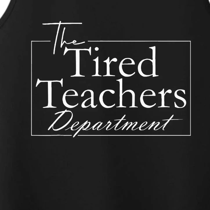 The Tired Teachers Department Teacher Performance Tank