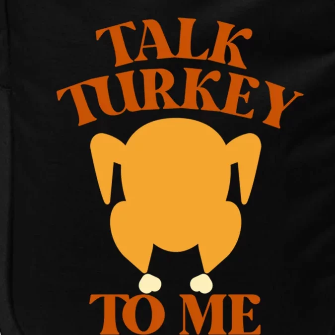 Talk Turkey To Me Gift Impact Tech Backpack