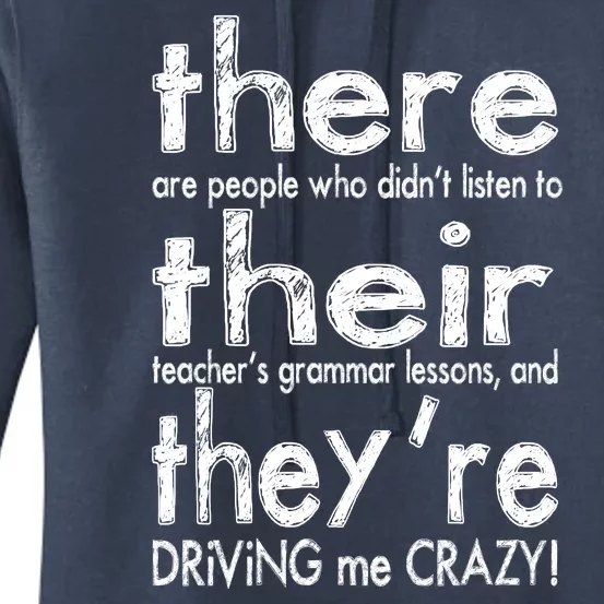 There Their They're Driving Me Crazy English Teacher Women's Pullover Hoodie