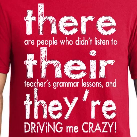 There Their They're Driving Me Crazy English Teacher Pajama Set