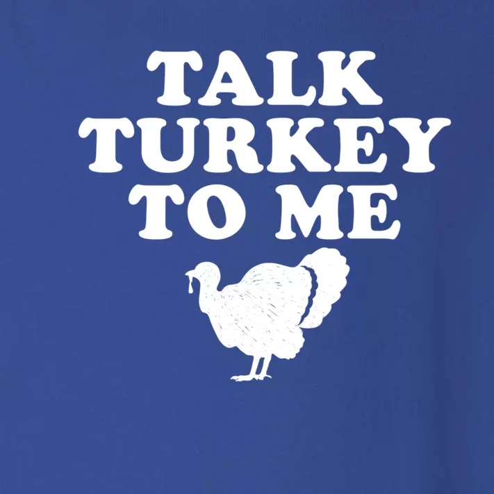 Talk Turkey To Me Graphic Gift Toddler Long Sleeve Shirt