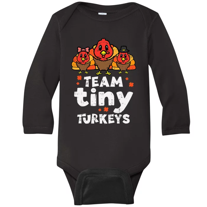 Team Tiny Turkeys Cute Thanksgiving Day Nicu Nurse Teacher Baby Long Sleeve Bodysuit