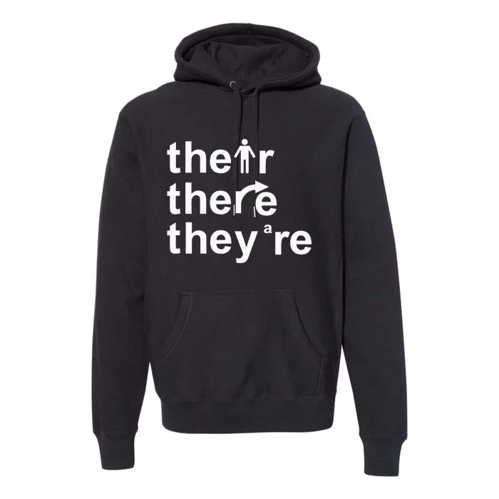 Their There TheyRe Premium Hoodie