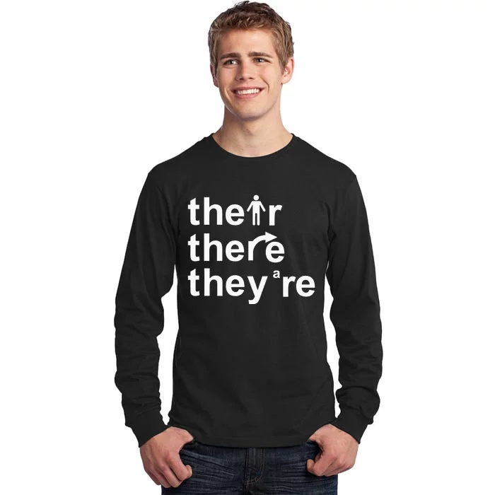 Their There TheyRe Tall Long Sleeve T-Shirt