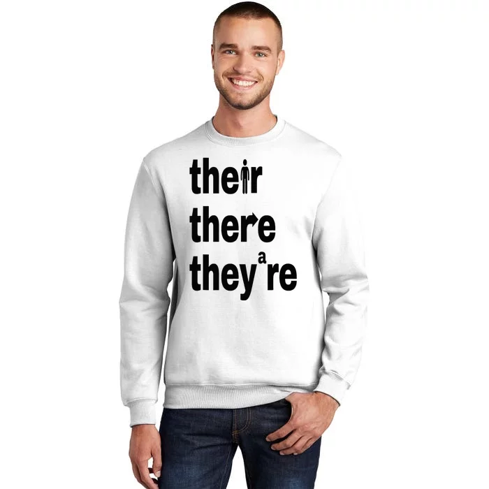 Their There They're Grammar Nerd Funny English Classroom Sweatshirt