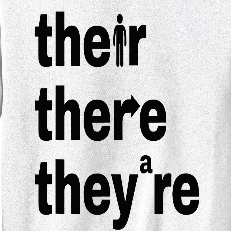 Their There They're Grammar Nerd Funny English Classroom Sweatshirt