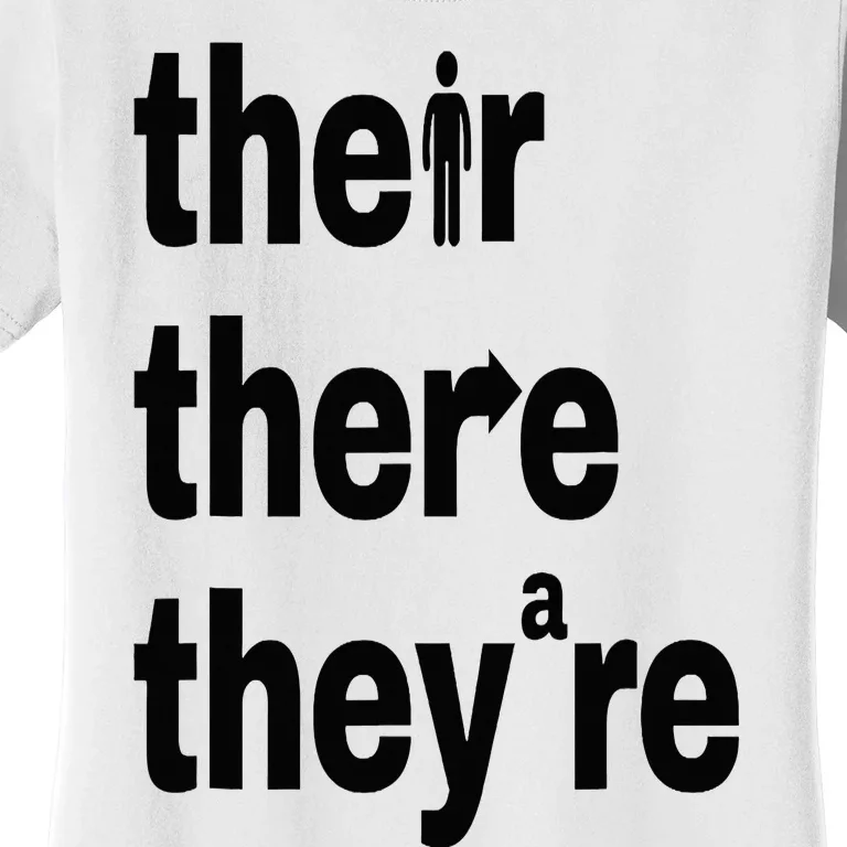 Their There They're Grammar Nerd Funny English Classroom Women's T-Shirt