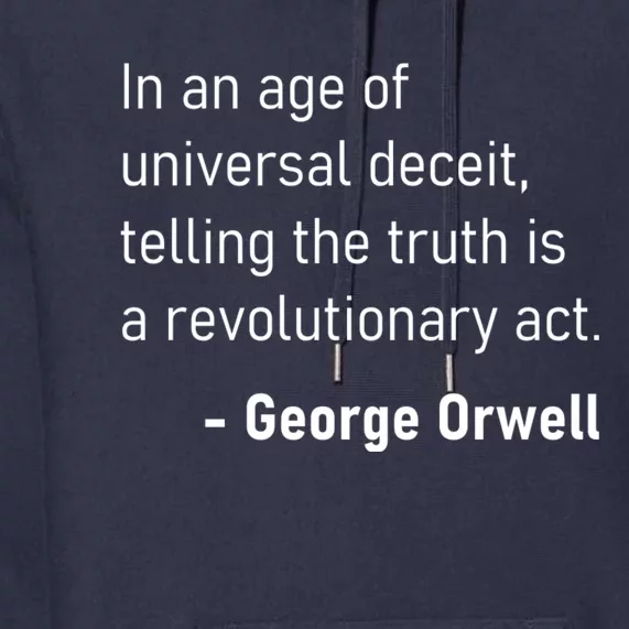 Telling The Truth Is A Revolutionary Act Premium Hoodie